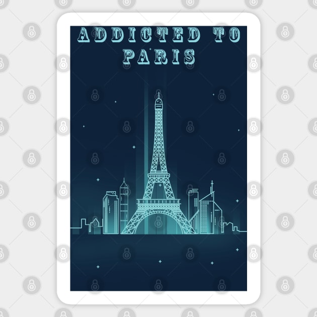 Addicted To Paris, Paris Lovers, Eiffel Tower Lovers, France Sticker by Ghean